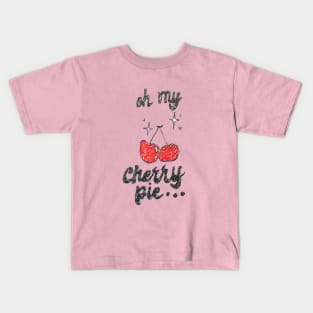 Oh my... Cherry Pie Kids T-Shirt